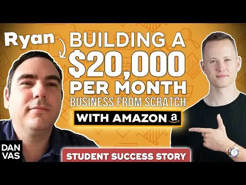 Amazon FBA: How Ryan Built A $20K/Month Business From Scratch (Student Success)